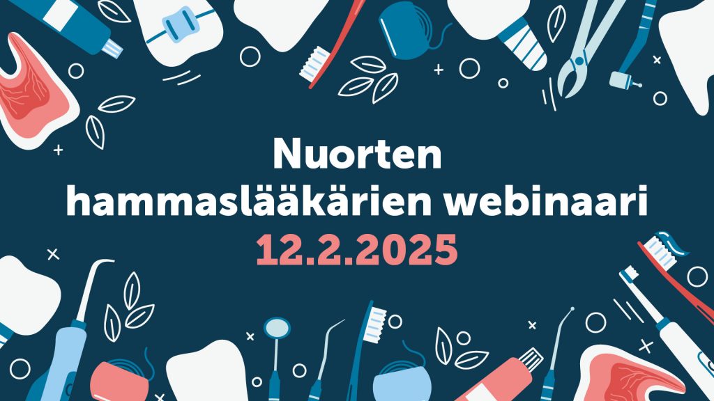 Nuorten hammaslääkärien webinaari 12.2.2025